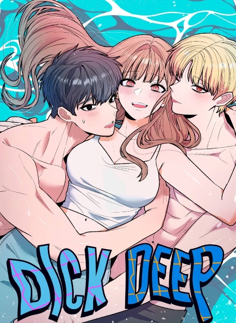 Dick Deep!
